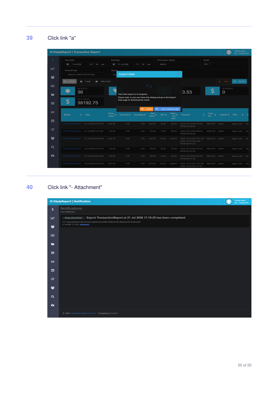 Open Notifications and click the Attachment link to download the export