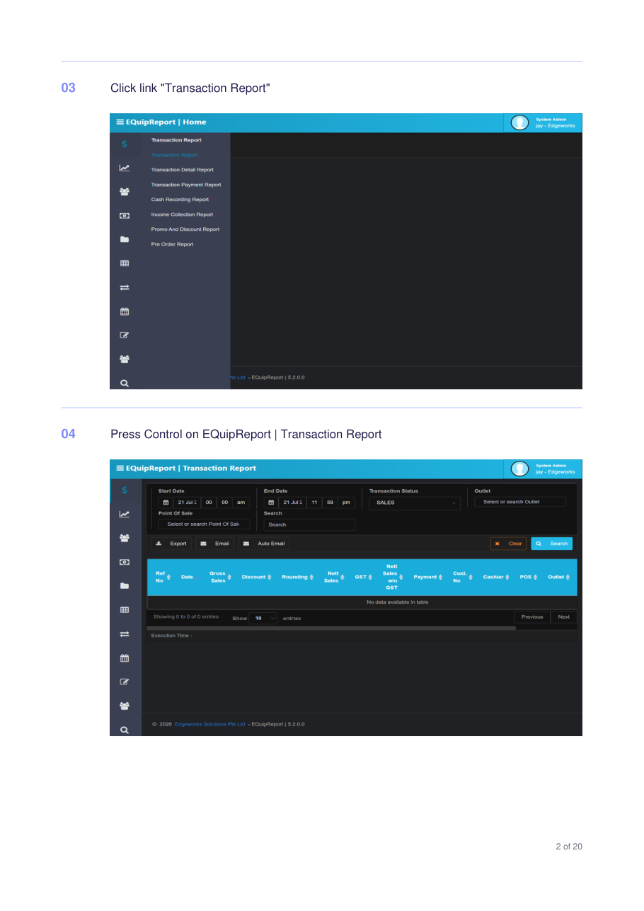 Select Transaction Report and open the report page